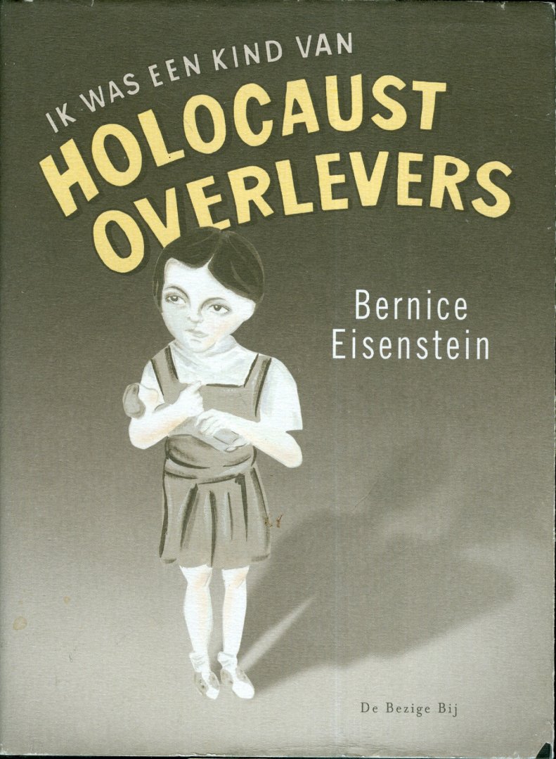 Eisenstein, B. - Ik was een kind van Holocaust overlevers