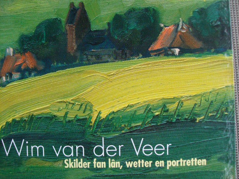 Westenberg, Geke - Wim van der Veer.   - skilder fan lan, wetter en portrette