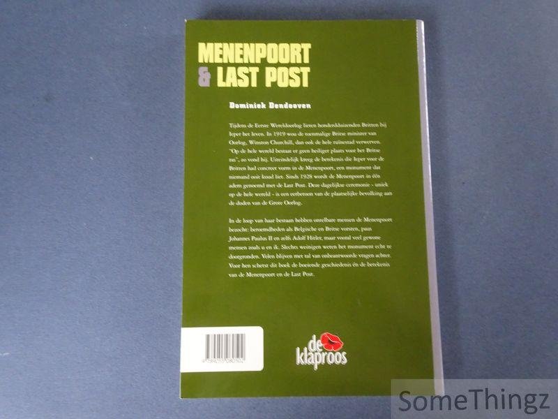 Dendooven, Dominiek. - Menenpoort & Last Post: Ieper als heilige grond.