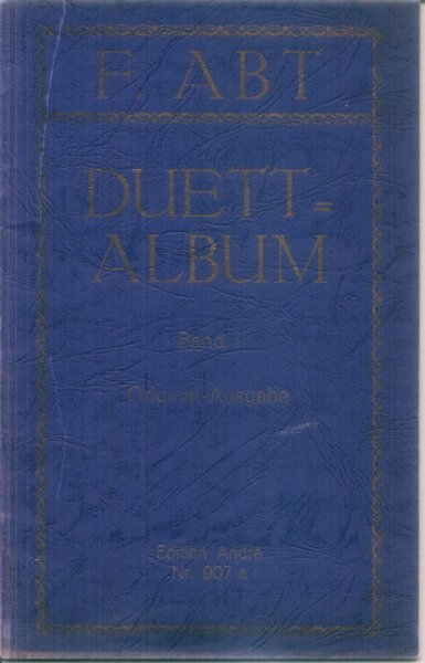 Abt, Franz - Ausgewählte Duette für 2 Singstimmen mit Klavierbegleitung. Band 1