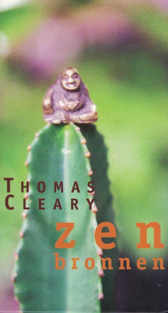 Cleary, Thomas (samenstelling en vertaling uit het Chinees) - Zen-bronnen / druk 1