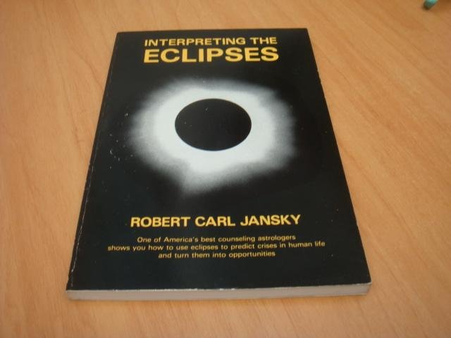 Jansky, Robert Carl - Interpreting the Eclipses