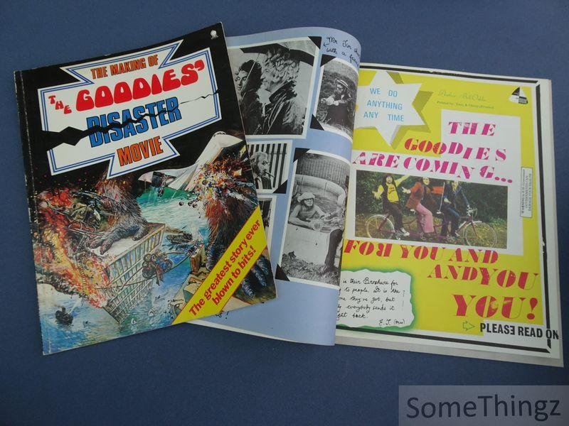 Tim Brooke-Taylor, Graeme Garden and Bill Oddie. - The Goodies File / The making of the Goodies' Disaster Movie. (2 vols.)