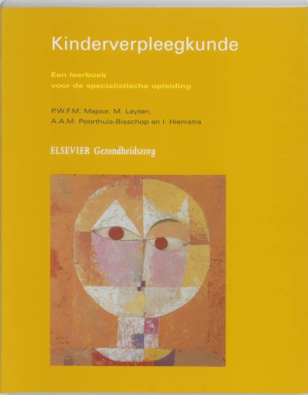 P.W.F.M. Majoor - Kinderverpleegkunde een leerboek voor de specialistische opleiding