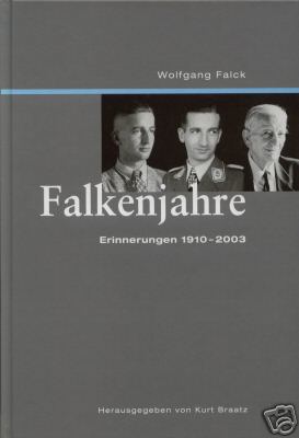 Falck, Wolfgang - Wolfgang Falck- The Happy Falcon, an autobiography by the father of the Night Fighters