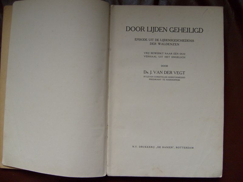 Vegt van der J. - Door lijden geheiligd