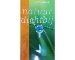 Kees Beudeker - Natuur dichtbij: Zuid-Holland
