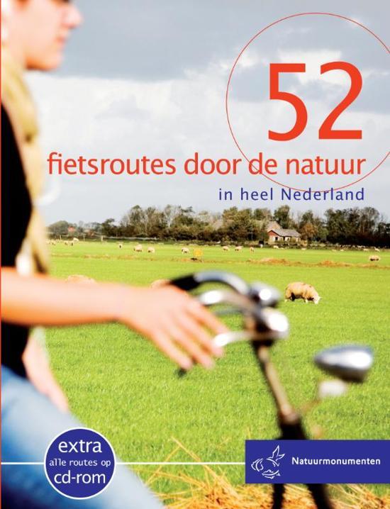 Hartog, Marjolein de - 52 Fietsroutes door de natuur in heel Nederland + CD-rom