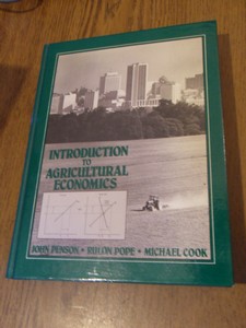 Penson, John; Pope, Rulon; Cook, Michael - Introduction to agricultural economics