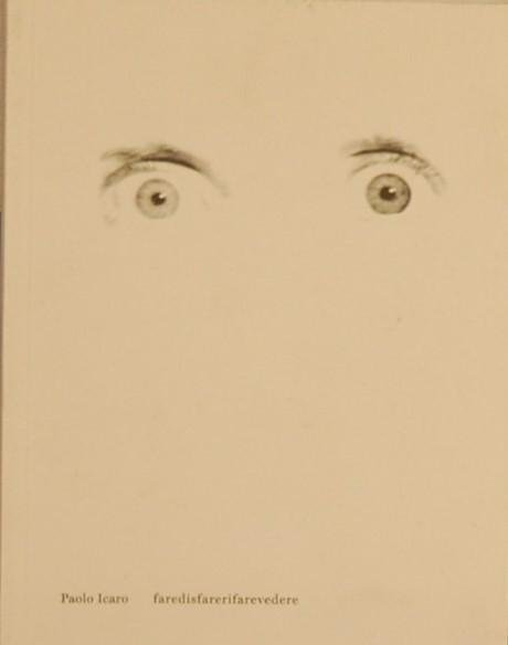 CONTE, Lara  (ed.) - Paolo Icaro - faredisfarerifarevedere