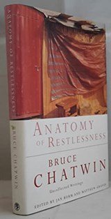 Anatomy of Restlessness. - Uncollected Writings