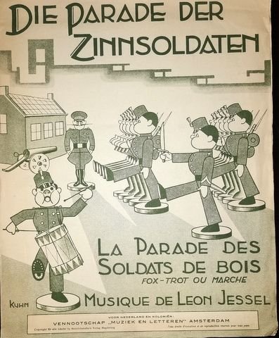 Jessel, Léon: - Die Parade der Zinnsoldaten. La parade des soldats de bois. Fox-trot ou marche [für Klavier]