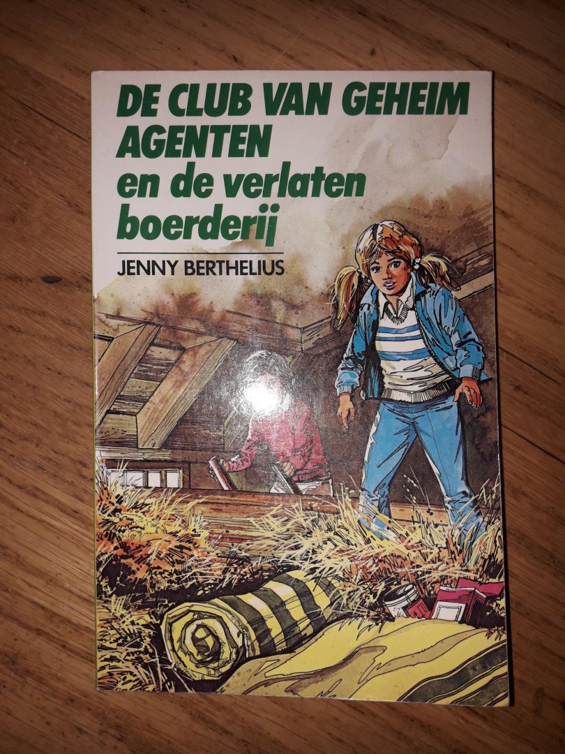 Berthelius, Jenny - De club van geheim agenten en de verlaten boerderij