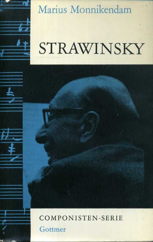 Monnikendam, Marius - Strawinsky. Componisten-serie deel 3