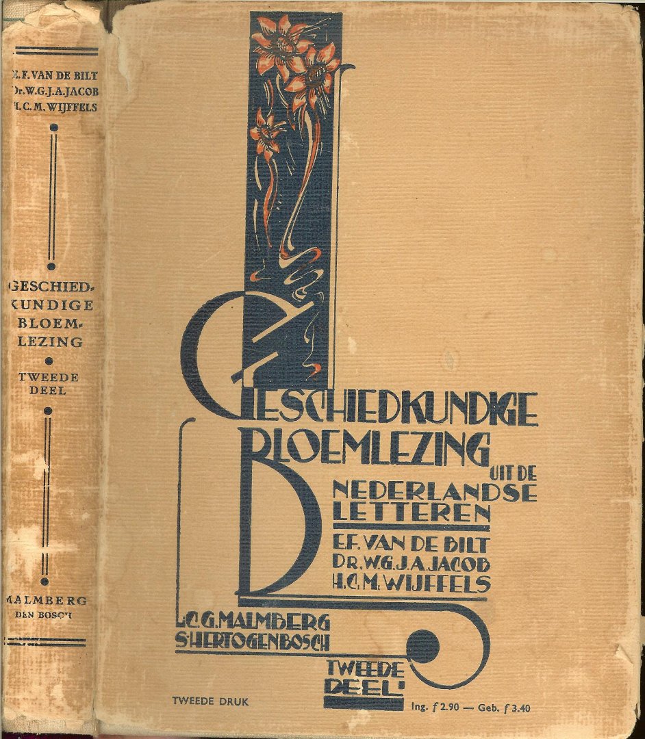 Bilt E.F. van de - Dr.W.G.J.A. Jacoh en H.C.M. Wijffels - Geschiedkundige Bloemlezing uit de Nederlandse Letteren Tweede deel  [tweede druk] voor het katholiek middelbaar en gymnasiaal onderwijs en de Hoofdaktestudie