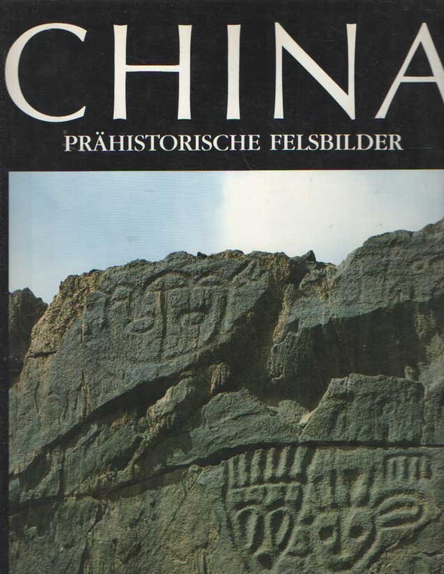 Chao-Fu Ch'en, Zhaofu Chen - China: Prahistorische Felsbilder