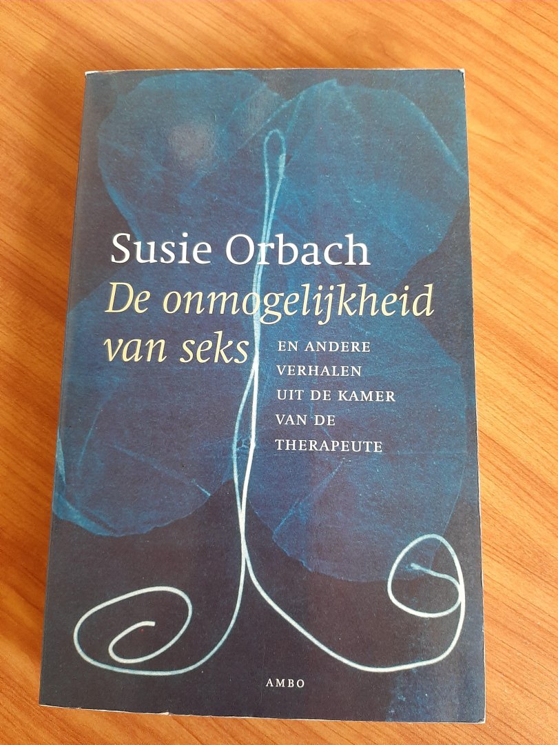 Orbach, S. - De onmogelijkheid van seks