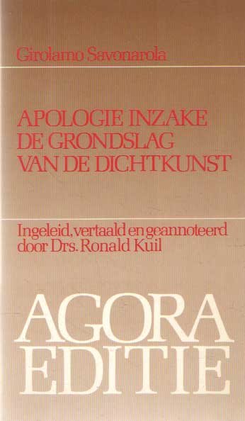 Savonarola, Girolamo - Apologie inzake de grondslag van de dichtkunst