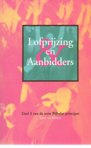 Rivière, L.een la - Lofprijzing en Aanbidders / druk 1