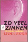 Lydia Rood - ZO  VEEL ZINNEN. Erotische verhalen.