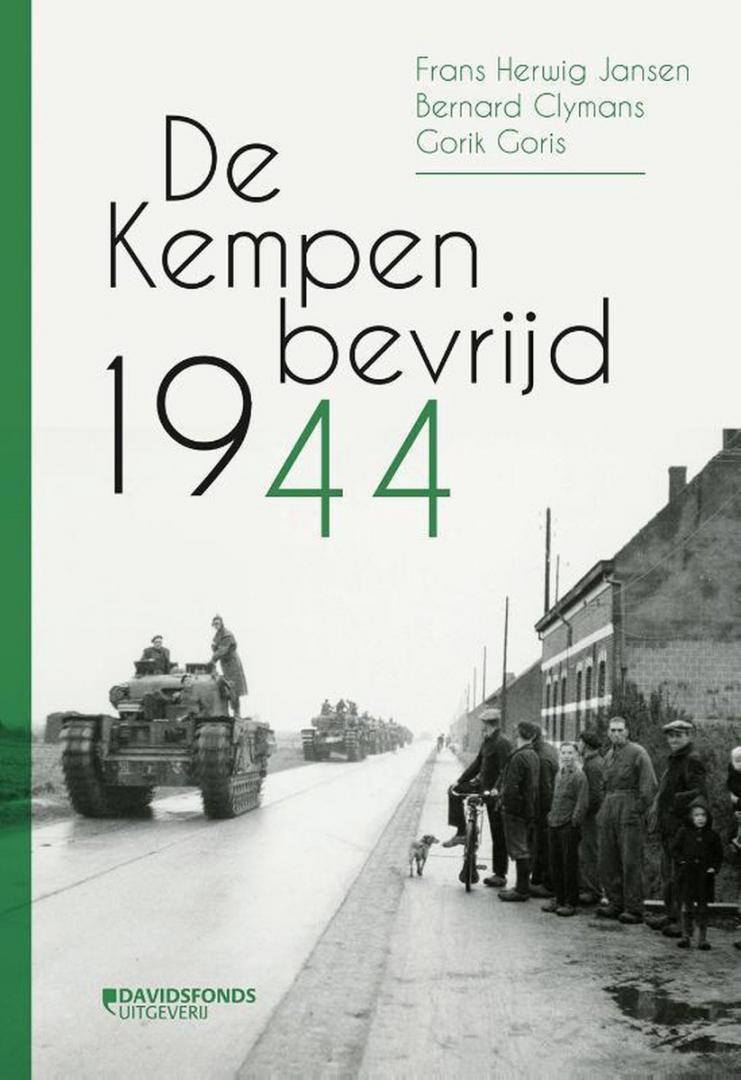 Jansen, F.H;Clymans, B; Goris, G - De Kempen bevrijd 1944