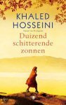 Hosseini, Khaled - De  duizend schitterende zonnen