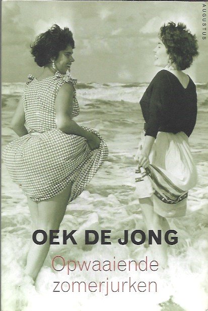 DE JONG Oek - Opwaaiende zomerjurken - roman
