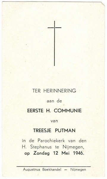 Bidprentje - Bidprentje ter herinnering aan de Eerste H. Communie van Treesje Putman, in de Parochiekerk van den H. Stephanus te Nijmegen 1946.