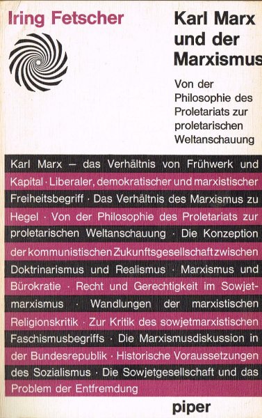 Fetscher, I. - Karl Marx und der Marxismus : von der Philosophie des Proletariats zur proletarischen Weltanschauung