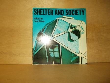 Oliver, Paul ( editor ) - Shelter and society