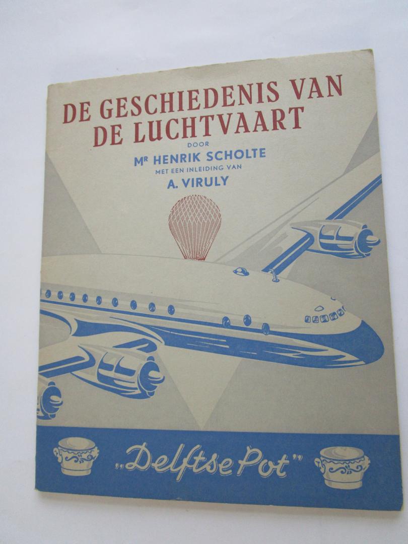 Scholte, Hendrik - geschiedenis van de luchtvaart, De