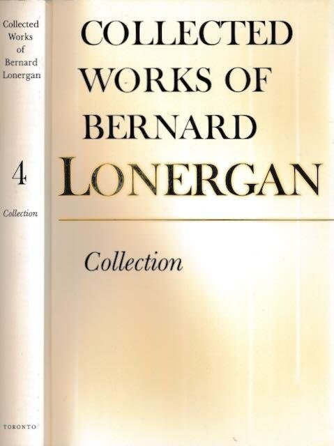 Crowe, Frederick E. & Robert M. Doran (editors)& Bernard Lonergan (author). - Collected Works of Bernard Lonergan: Collection.