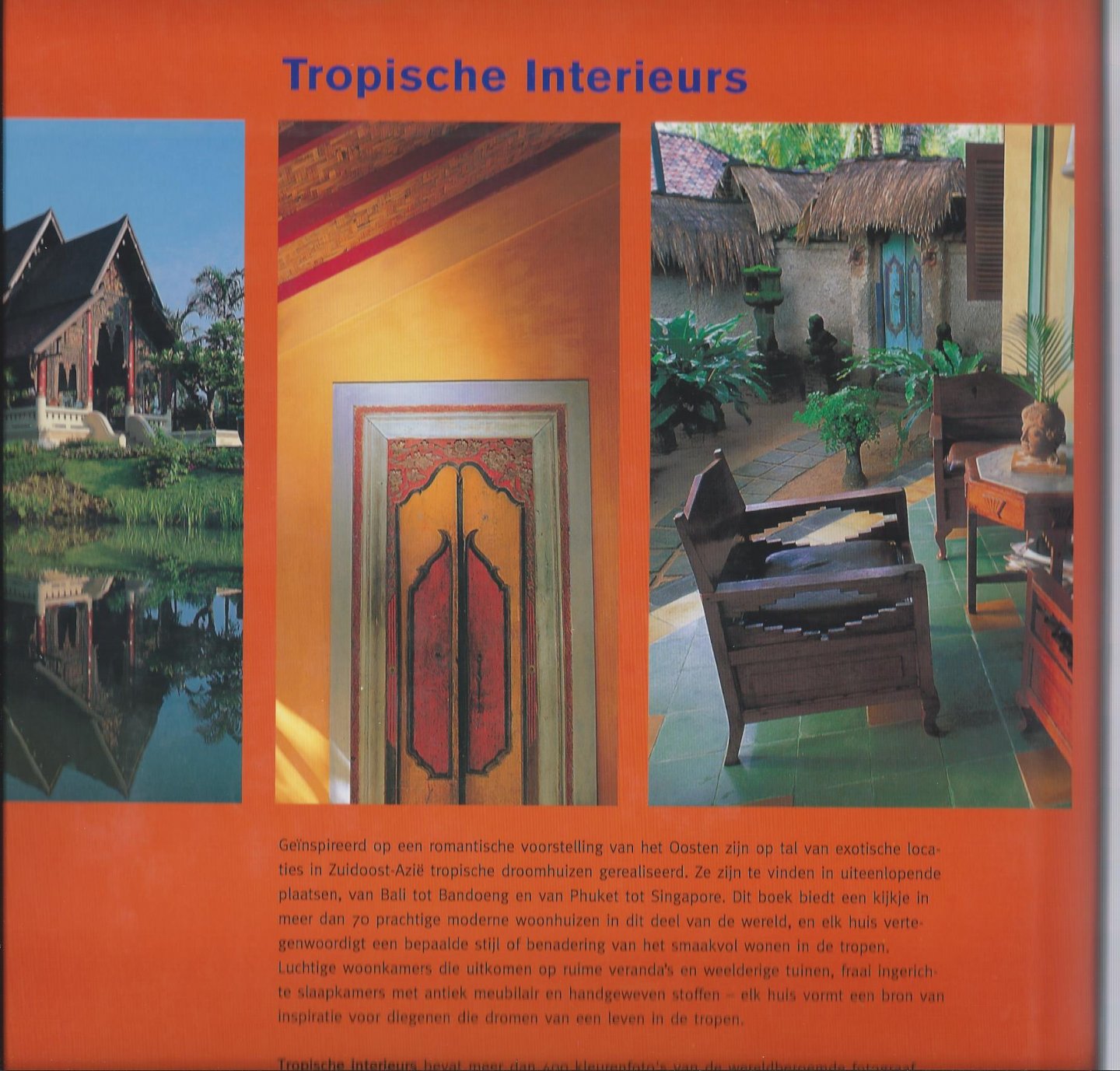 Vertaling  door Scheperkeuter Gea - Tropische interieurs in Azie eerste druk van Nederland/  eerste uitgave in [HK} Ltd 1997