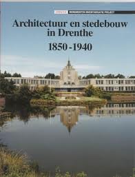 KRUIGER, J.B.T. - Architectuur en stedebouw in Drenthe 1850 -1940.