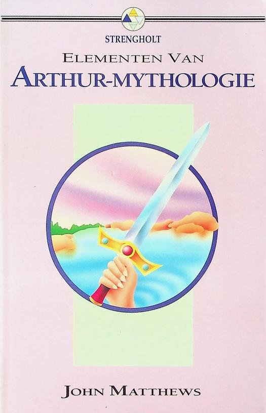 Matthews, John - Elementen van Arthur-mythologie