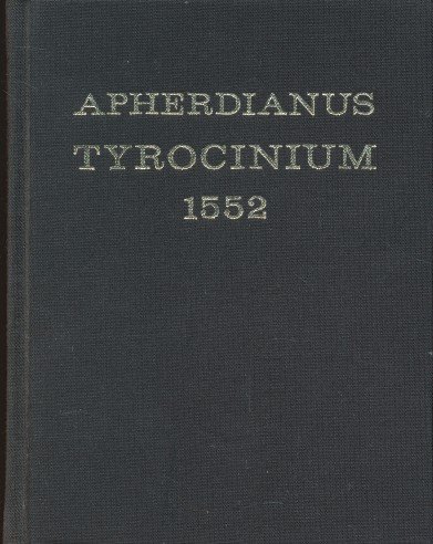 Tollenaere, F. / Smet, G. de - Het Tyrocinium van Petrus Apherdianus. Facsimile editie naar de editie van 1552 met een inleiding