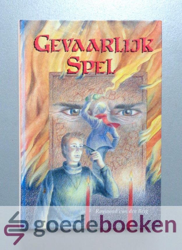 Berg, Raymond van den - Gevaarlijk spel