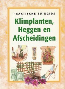 Doelman, Elke (red.) - Klimplanten, heggen en afscheidingen.