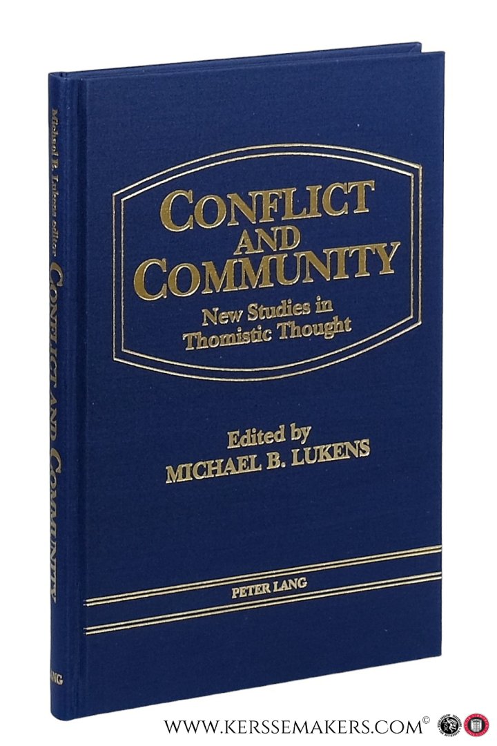 Lukens, Michael B. (ed.). - Conflict and Community. New Studies in Thomistic Thought.