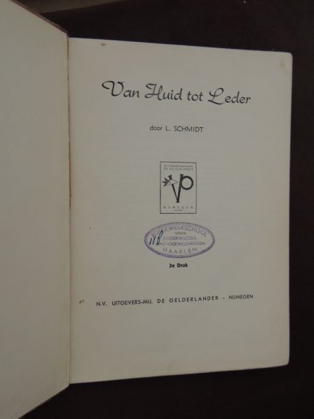 Schmidt, L. - Van Huid tot Leder