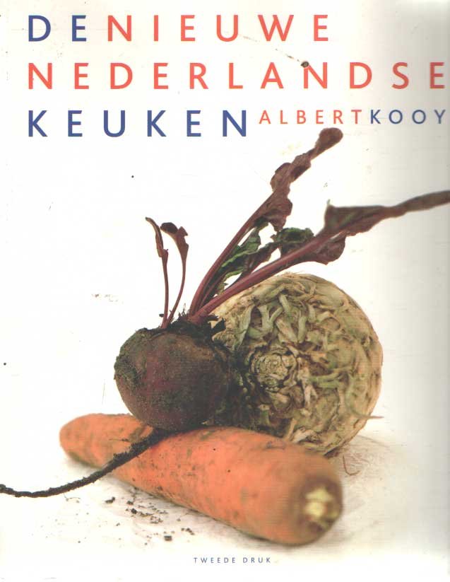 Kooy, Albert - De nieuwe Nederlandse keuken