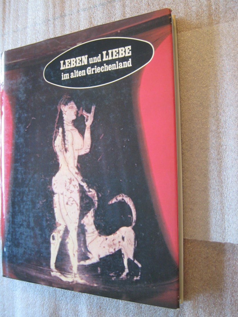 Werner, Paul - Leben und Liebe im alten Griechenland