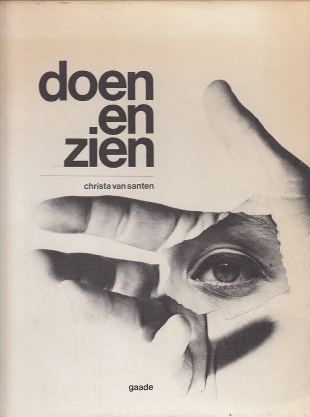 Christa van Santen - Doen en zien