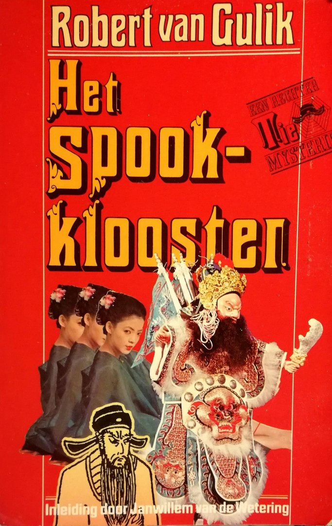 Gulik , Robert van . [ ISBN 9789010027511 ] - Rechter TIE . ( Het Spookklooster . )