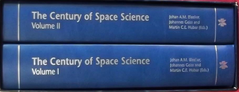 Bleeker, Johan A.M. / Geis, Johannes. / Huber, Martin C.E. - The Century of Space Science