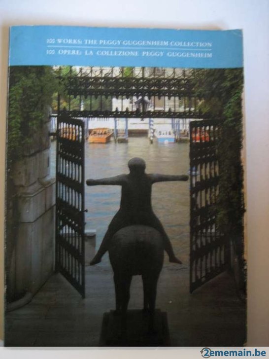  - 100 Works: Peggy Guggenheim Collection