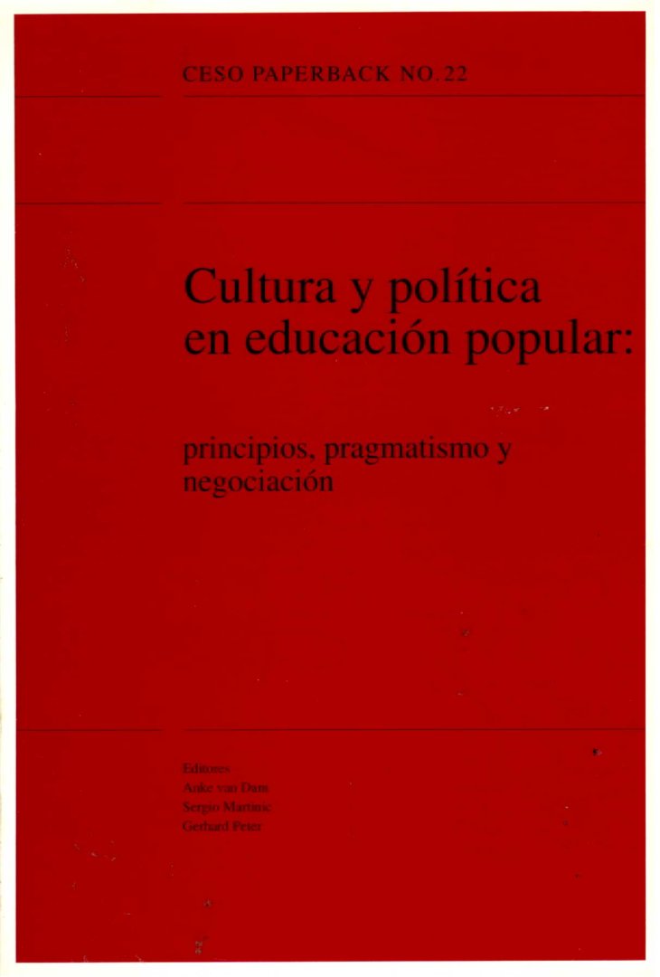 Dam, Anke van ... [et al] (ed.) - Cultura y politica en educacion popular: Principios, pragmatismo y negociacion.