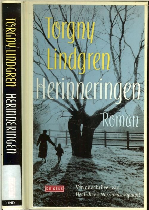 Lindgren, Torgny Vertaald uit het Zweeds door Lia van Strien - Herinneringen