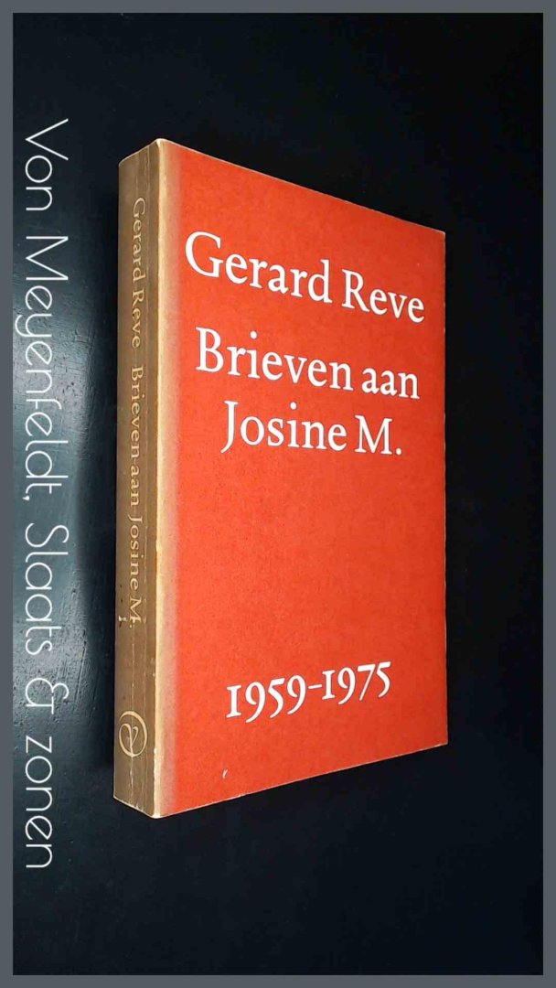 Reve, Gerard - Brieven aan Josine M. 1959 - 1975