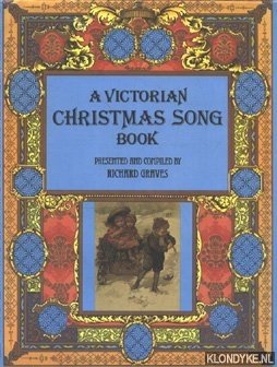 Graves, Richard (presented and compiled by) - A Victorian Christmas Song Book